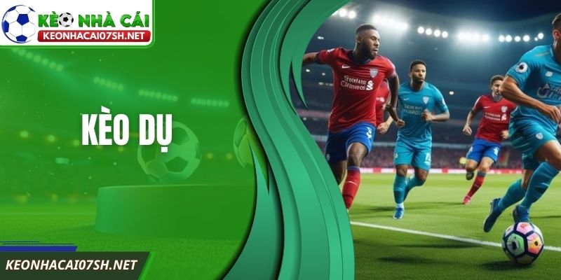 Kèo Dụ Là Gì? Nhận Diện Cấu Trúc Tỷ Lệ Dễ Gây Lệch Hướng 3 Kèo Dụ Là Gì? Nhận Diện Cấu Trúc Tỷ Lệ Dễ Gây Lệch Hướng