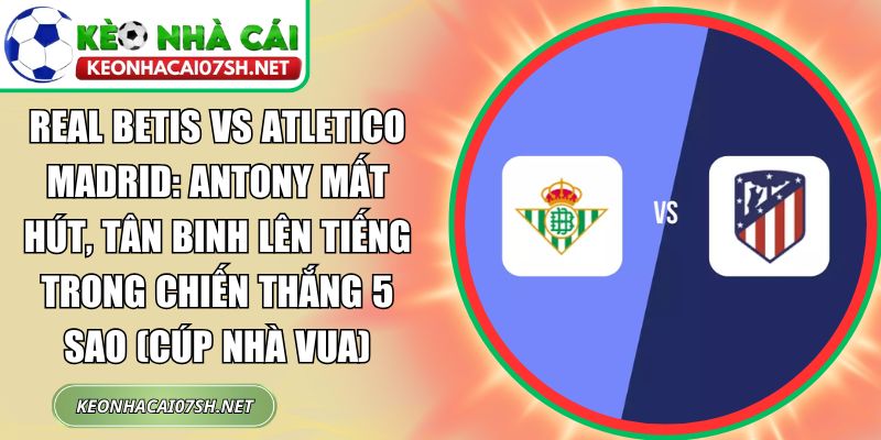 Real Betis vs Atletico Madrid